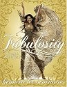 Fabulosity: What It Is & How to Get It