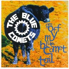 Get Off My Blue Comet Tail