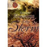 Blossoms in the Storm ~ Lisa Greer