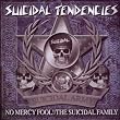 NO MERCY FOOL ! / THE SUICIDAL FAMILY