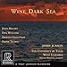 Wine Dark Sea