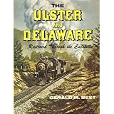 the ulster and delaware railroad through the catskills