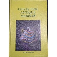 Price Guide to Collecting Antique Marbles by P. Baumann
