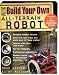 Build Your Own All-Terrain Robot