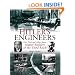 HITLER'S ENGINEERS: Fritz Todt and Albert Speer - Master Builders of the Third Reich