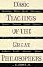 Basic Teachings of the Great Philosophers