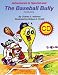 Books : Adventures in SportsLand - The Baseball Bully (Adventures in SportsLand: The Bully)