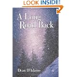 A Long Road Back by Dean D'Adamo