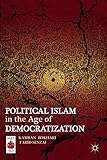 Political Islam in the age of democratization