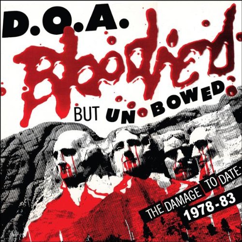 D.O.A. - Bloodied But Unbowed - Zortam Music