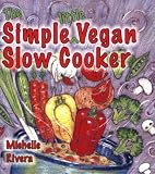 The Simple Little Vegan Slow Cooker Review 61aMarI5TkL. SL160 The Simple Little Vegan Slow Cooker Review