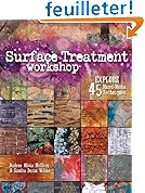 Surface Treatment Workshop: Explore 45 Mixed-Media Techniques