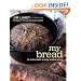 My Bread: The Revolutionary No-Work, No-Knead Method