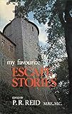 My favourite escape stories