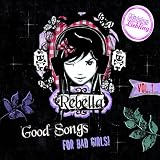 1/Rebella-Good Songs for Bad Girls!