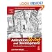 Animation Writing and Development, : From Script Development to Pitch (Focal Press Visual Effects and Animation)