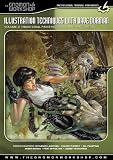 Tutorial: Illustration Techniques with Dave Dorman; Vol 2.: Traditional Painting in Oils and Mixed Medai Illustration Techniques with Dave Dorman; Vol 2.: Traditional Painting in Oils and Mixed Medai