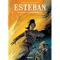 Esteban, Tome 4 :