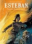 Esteban, Tome 4 :
