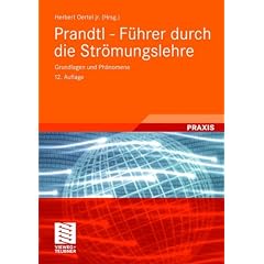 Prandtl - F�hrer durch die Str�mungslehre: Grundlagen und Ph�nomene