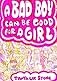 A Bad Boy Can Be Good for a Girl