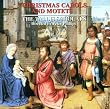Christmas Carols and Motets