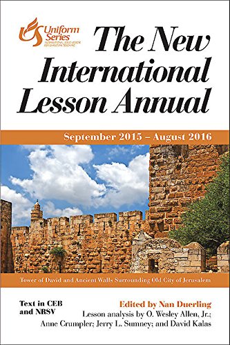 The New International Lesson Annual 2015 - 2016: September 2015 - August 2016