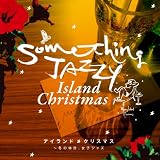 Something Jazzy �A�C�����h�E�N���X�}�X~�~�̋x���A���q�W���Y�BSomething Jazzy...�ɂ��