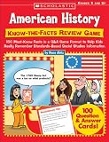 Know-the-Facts Review Game: 100 Must-Know Facts in a Q&A Game Format to Help Kids Really Remember Standards-Based Social Studies Information (American History)