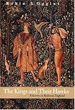 The Kings and Their Hawks: Falconry in Medieval England