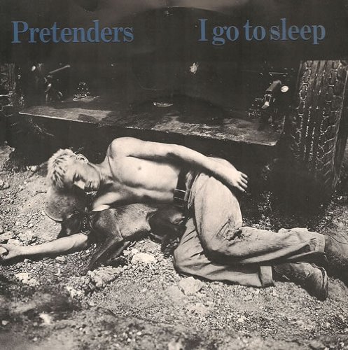 Pretenders - I Go To Sleep - Zortam Music