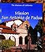 Mission San Antonio de Padua (Missions of California)