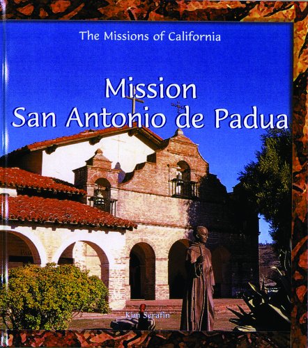 Mission San Antonio de Padua (Missions of California)