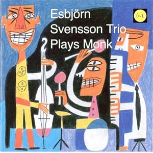 Esbjörn Svensson Trio -  Plays Monk