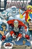 Brigade #1 Blood Brothers Part One