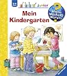 Wieso? Weshalb? Warum? - junior 24: Mein Kindergarten