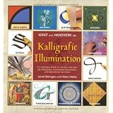 Kunst und Handwerk der Kalligrafie und Illuminationvon "Mary Noble"