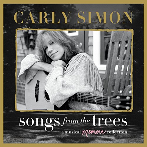 Carly Simon - Songs From The Trees (A Musical Memoir Collection) (2cd) - Zortam Music