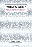 What's who? : a dictionary of things named after people and the people they are named after