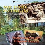 We Dare to Dream: The Finns of Canada