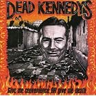 Click here to buy Give Me Convenience or Give Me Death by  Dead Kennedys .