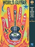 World Guitar: Guitarists Guide to the Traditional Styles of Cultures Around the World (Tab)