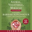 Animal, Vegetable, Miracle: A Year of Food Life