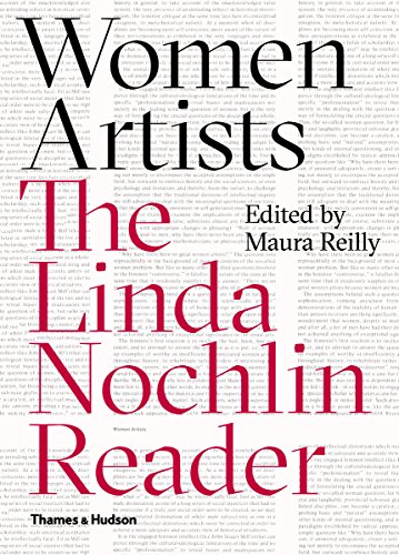 Women Artists: The Linda Nochlin Reader Women Artists: The Linda Nochlin Reader