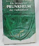 Ein bronzener Prunkhelm der Hallstattzeit (Sammlung Axel Guttmann) (German Edition)