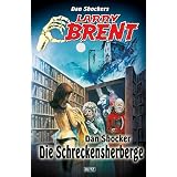 Die Schreckensherberge (Band 7) (Larry Brent (Neue F�lle))von "Dan Shocker"