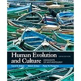 Human Evolution and Culture: Highlights of Anthropology (6th Edition)