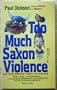 Too Much Saxon Violence: And Other Important Issues for Punsters