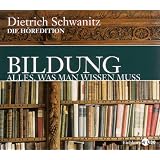 Bildung. Alles, was man wissen mu�: Die H�redition - Sonderausgabe.von "Dietrich Schwanitz"