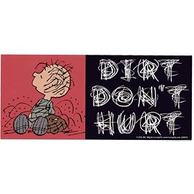 Peanuts Pigpen - Dirt Dont Hurt - Sticker / Decal